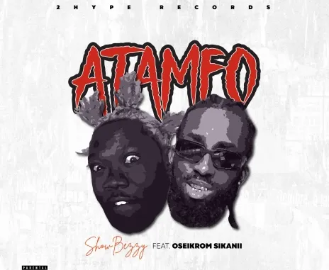 giggs247.com Showbeezy – Atamfo Remix (ft. Oseikrom Sikani)