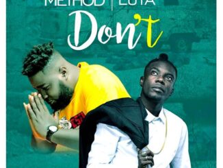 giggs247.com Don Method - Don't (Feat. Luta) Prod. By Survivor Music